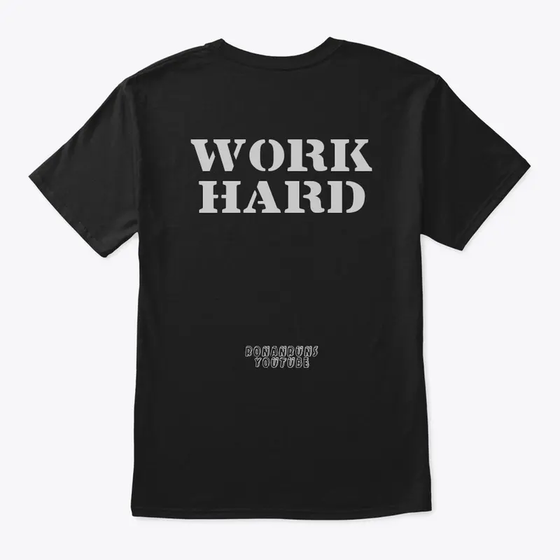 Keep Grinding/Work Hard T-Shirt